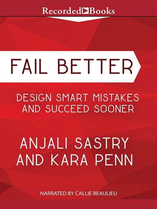 Title details for Fail Better by Anjali Sastry - Available